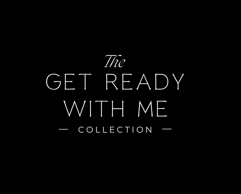 Get Ready With Me